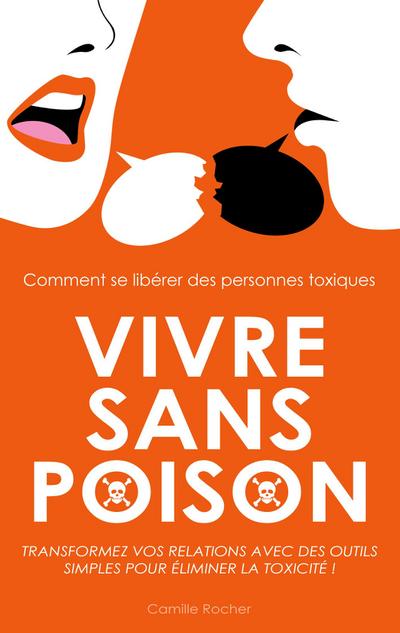 Rocher, C: Vivre sans poison