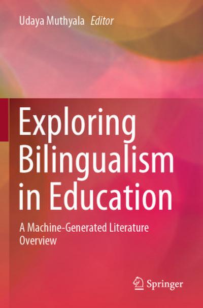 Exploring Bilingualism in Education