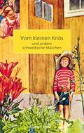 Vom kleinen Knös und andere schwedische Märchen