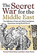The Secret War for the Middle East