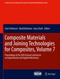 Composite Materials and Joining Technologies for Composites, Volume 7: Proceedings of the 2012 Annual Conference on Experimental and Applied Mechanics