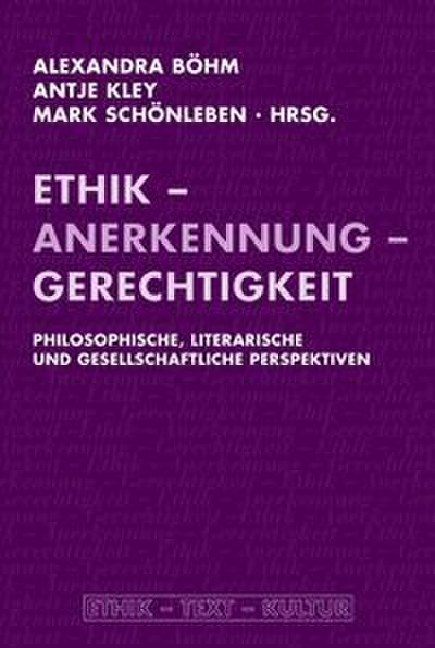 Ethik, Anerkennung, Gerechtigkeit