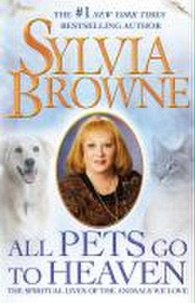 All Pets Go To Heaven