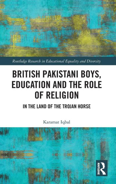 British Pakistani Boys, Education and the Role of Religion