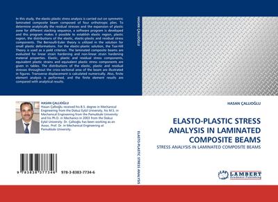 ELASTO-PLASTIC STRESS ANALYSIS IN LAMINATED COMPOSITE BEAMS - Hasan Çallio¿Lu