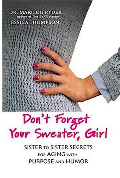 Don’t Forget Your Sweater, Girl