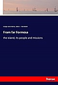 From far Formosa