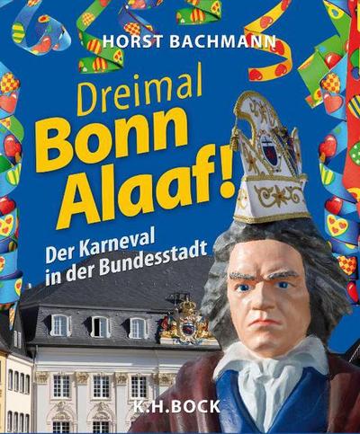 Dreimal Bonn Alaaf!