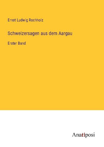 Schweizersagen aus dem Aargau