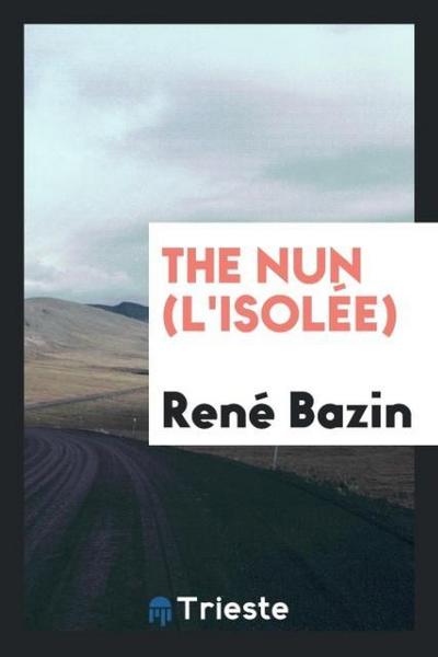 The nun (L’isolée)