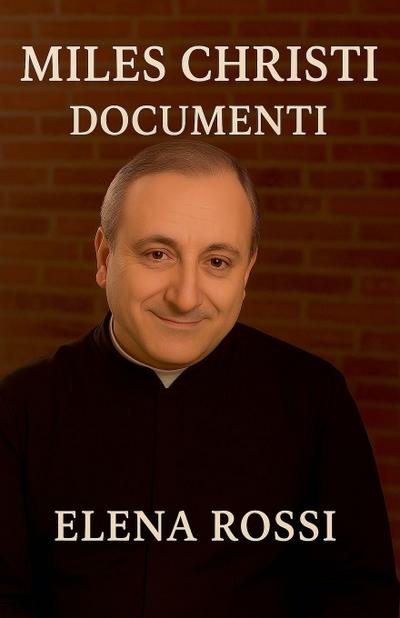 Miles Christi Documenti