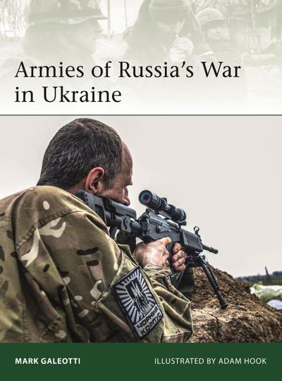 Armies of Russia’s War in Ukraine