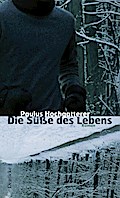 Die Süße des Lebens