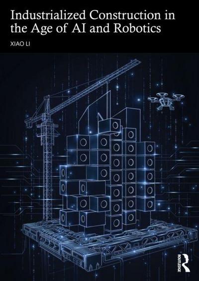 Industrialized Construction in the Age of AI and Robotics