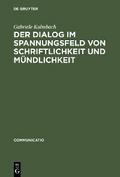 Der Dialog im Spannungsfeld von Schriftlichkeit un