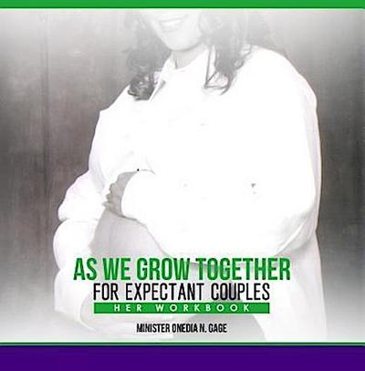 As We Grow Together Study for Expectant Couples