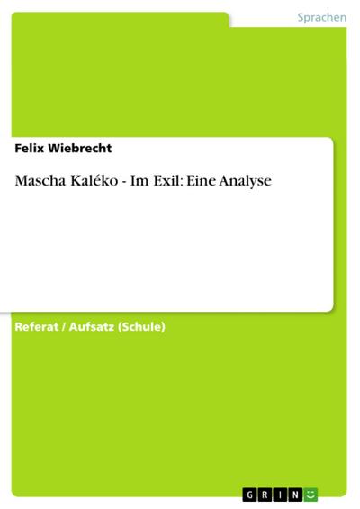 Mascha Kaléko - Im Exil: Eine Analyse