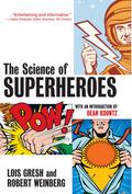 The Science of Superheroes