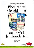 Eberstädter Geschichten aus zwölf Jahrhunderten