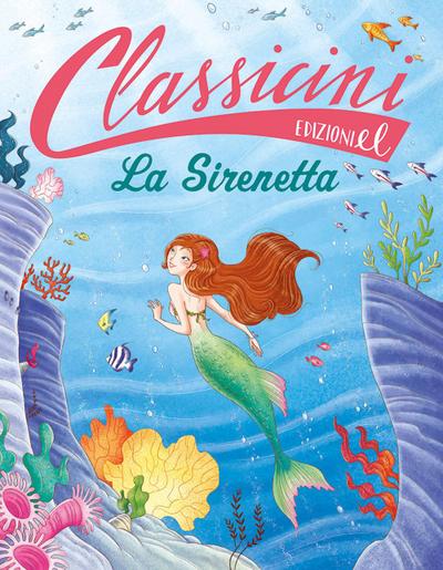 La sirenetta. Classicini