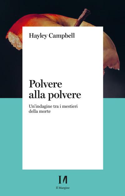 Campbell Hayley: Polvere alla polvere. Un’indagine tra i mes
