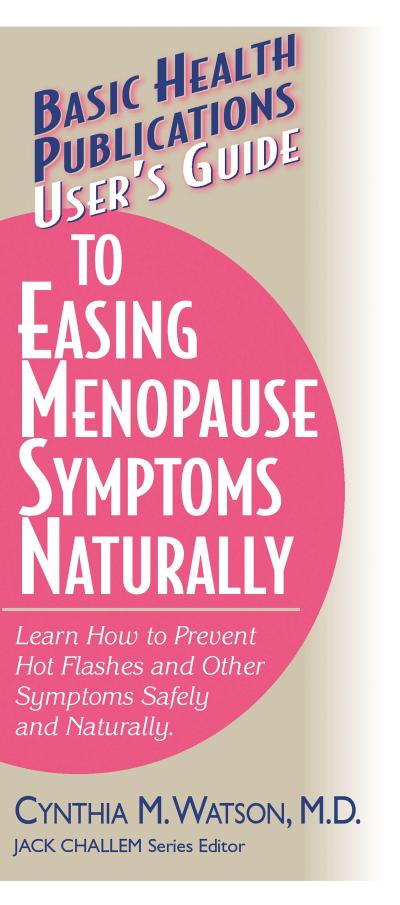 User’s Guide to Easing Menopause Symptoms Naturally