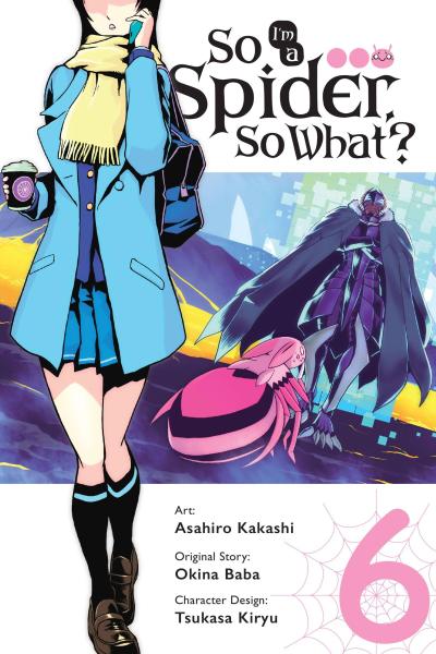 So I’m a Spider, So What?, Vol. 6 (Manga)