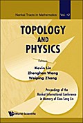 Topology And Physics - Proceedings Of The Nankai International Conference In Memory Of Xiao-song Lin