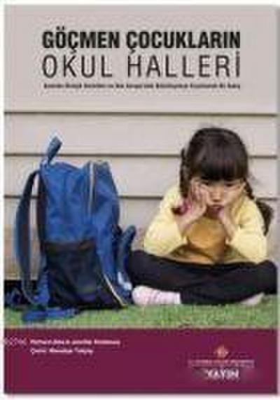 Göcmen Cocuklarin Okul Halleri