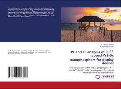PL and TL analysis of RE3+ doped Y2SiO5 nanophosphors for display devices