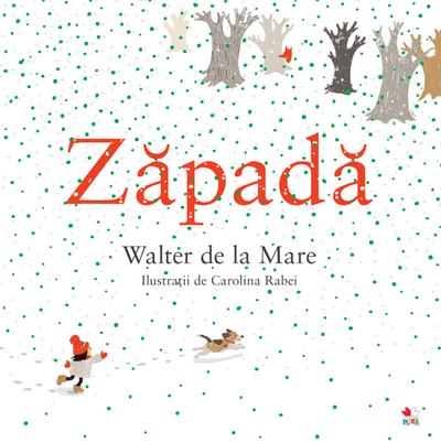 Zapada (Snow - Walter de la Mare) / Carolina Rabei ill.