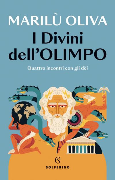 I divini dell’Olimpo. Quattro incontri con gli dèi