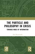 The Particle and Philosophy in Crisis