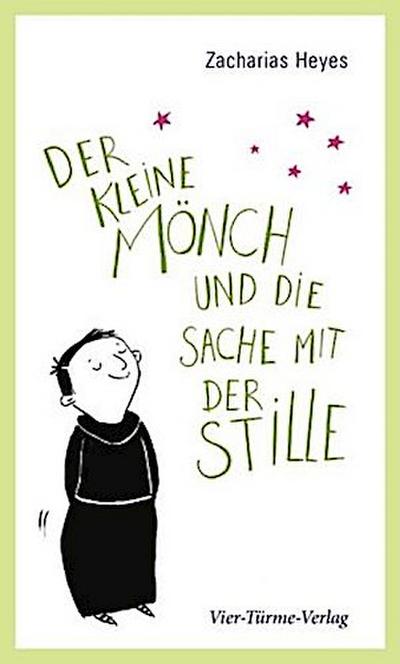 Der kleine Mönch und die Sache mit der Stille