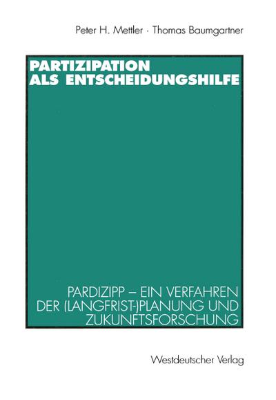 Partizipation als Entscheidungshilfe