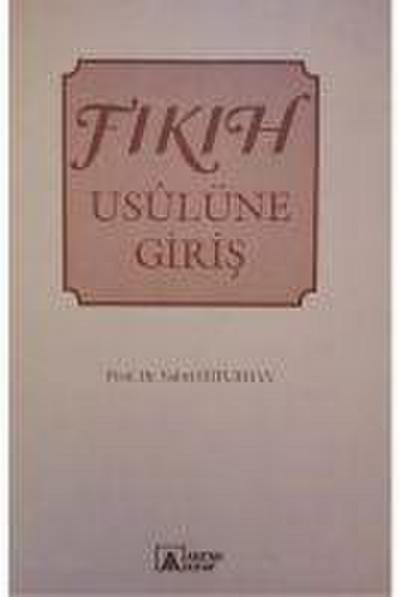 Erturhan, S: Fikih Usulüne Giris