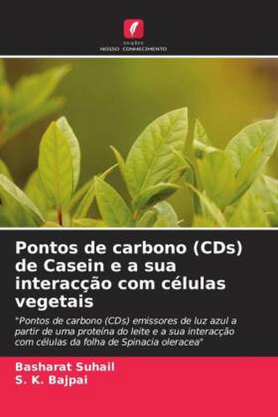 Pontos de carbono (CDs) de Casein e a sua interacção com células vegetais