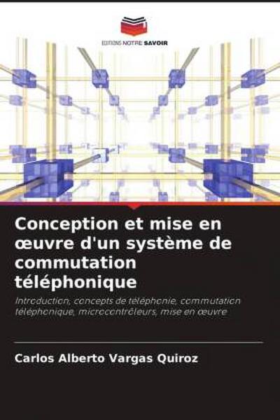 Conception et mise en ¿uvre d’un système de commutation téléphonique