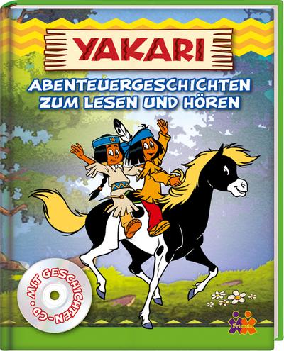 Yakari - Abenteuergeschichten zum Lesen und Hören, m. Audio-CD