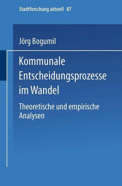 Kommunale Entscheidungsprozesse im Wandel