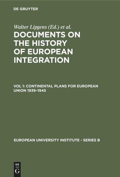 Continental Plans for European Union 1939¿1945