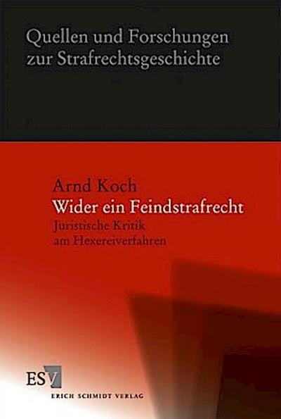 Wider ein Feindstrafrecht