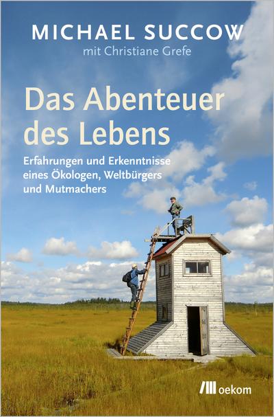 Das Abenteuer des Lebens (eBook, EPUB) - Michael Succow