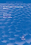 The Economics of Disappearing Distance