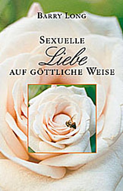 Sexuelle Liebe auf göttliche Weise