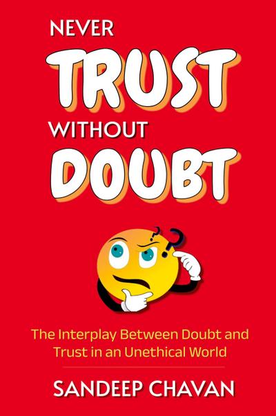 Never Trust Without Doubt