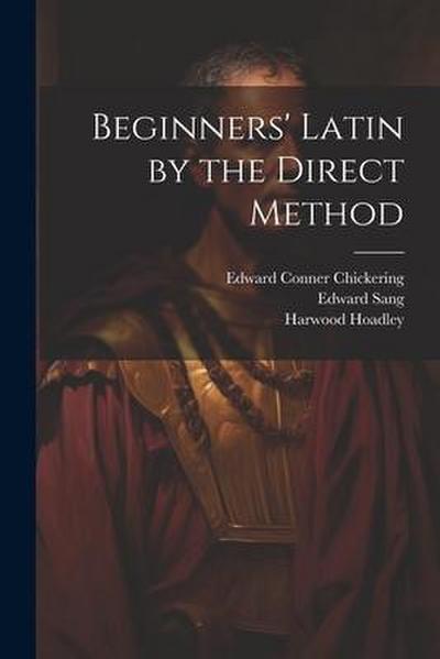 Beginners’ Latin by the Direct Method
