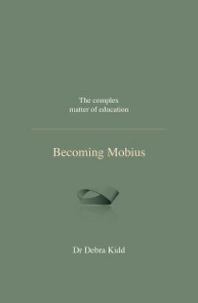 Becoming Mobius