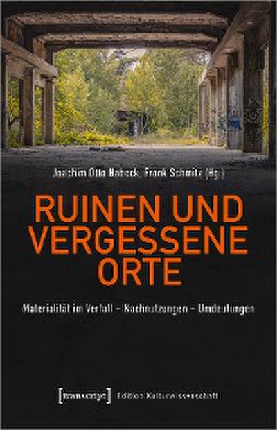 Ruinen und vergessene Orte