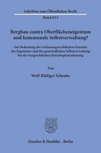 Bergbau contra Oberflächeneigentum und kommunale Selbstverwaltung?